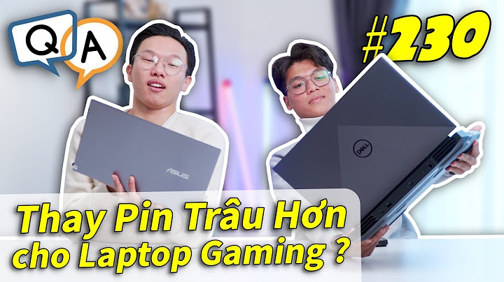 Laptop pin liền và pin rời cái nào tốt hơn năm 2024