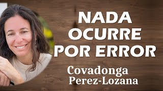 NADA OCURRE POR ERROR  Covadonga PerezLozana