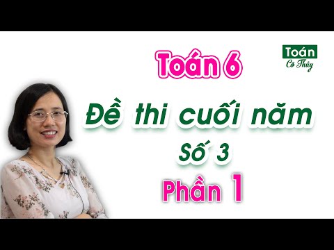 Đề thi cuối học kỳ 2 môn toán 6 - Số 3 (phần 1)