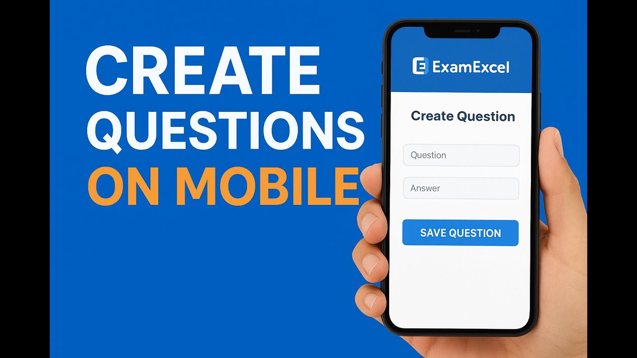 ExamExcel Tutorial: Adding Questions Using Your Mobile Device (Branded ...