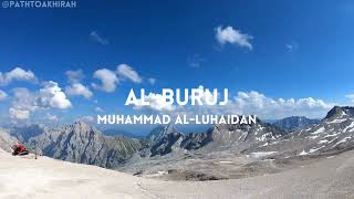 Surah Al-Buruj | Muhammad Al-Luhaidan | Full Quran Recitation