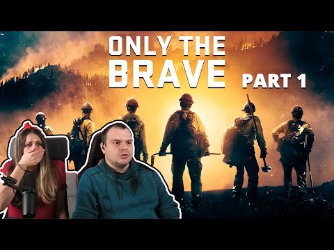Only The Brave REACTION Part 1