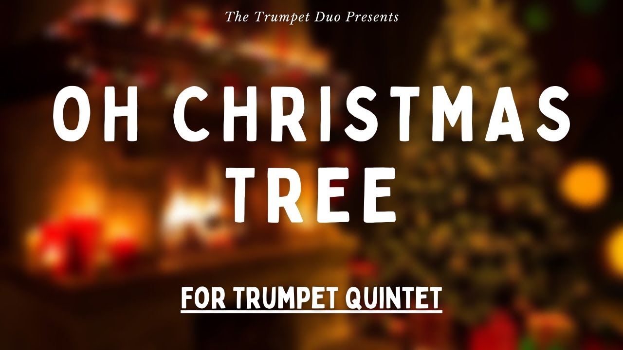 Oh Christmas Tree (Trumpet Quintet) |Trumpet Duo Arrangement| - YouTube