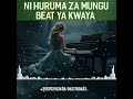 NI HURUMA ZA MUNGU BEAT YA KWAYA NI HURUMA ZA MUNGU BEAT YA KWAYA