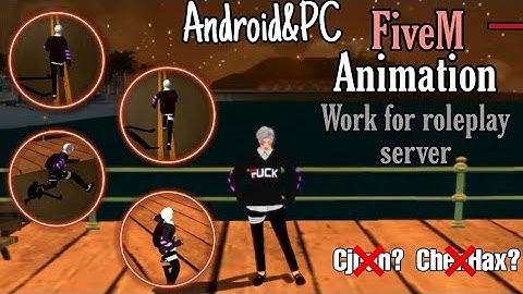 gta samp FiveM animation work for roleplay server (PC&ANDROID)