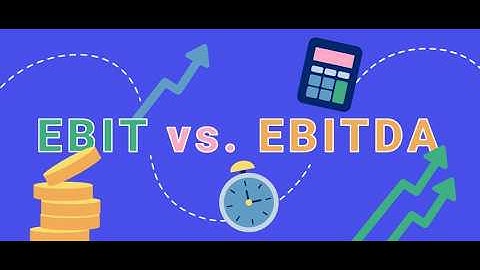 EBIT vs EBITDA: What