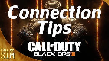 Black Ops 3 Connection Tips