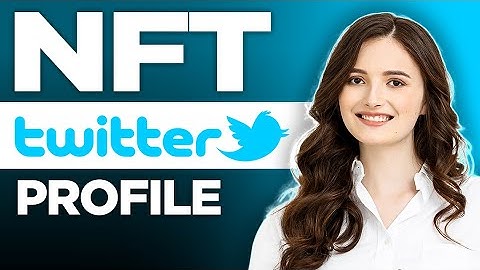 How To Create NFT Twitter Profile 2022 (Quick & Easy)