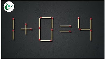 Turn the wrong equation into by moving the stick | Matchstick Puzzle 1+0=4