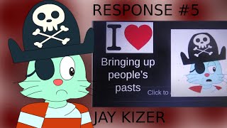Response #5 Bringing Up People's Pasts by Jay Kizer