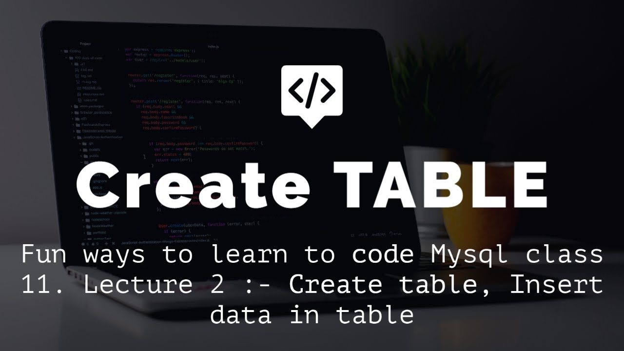 Create table insert data in table (Lecture 2) - YouTube
