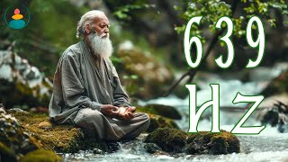 639 Hz Tibetan Sounds To Heal Old Negative Energy, Attract Positive Energy, Heal The Soul