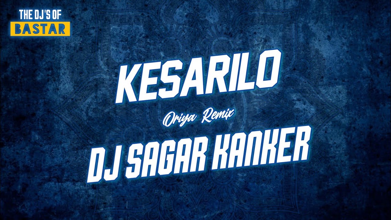 Kesari Lo DJ Sagar Kanker