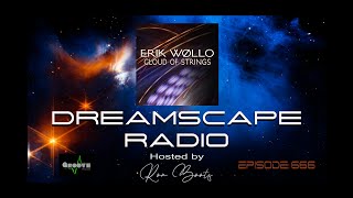 DREAMSCAPE RADIO hosted by Ron Boots : EPISODE 666 - Featuring Eric Wollo, Steve Roach and more