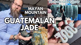 Guatemalan Jade at the Tucson Gem Show | Mayan Mountain | Jesse Stout