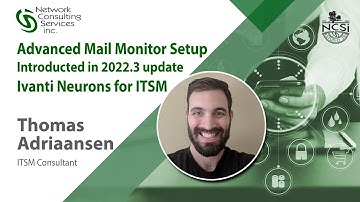 Advanced Mail Monitor Setup in Ivanti Neurons for ITSM - 2022.3 update