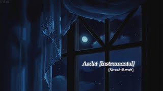 AADAT INSTRUMENTAL - BHANWARAY feat. Goher Mumtaz [Slowed   Reverb]