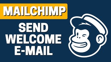 How To Send a Final Welcome Mail In Mailchimp