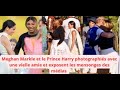Meghan markle et le prince harry photographis avec une amie et exposent les mensonges des mdias