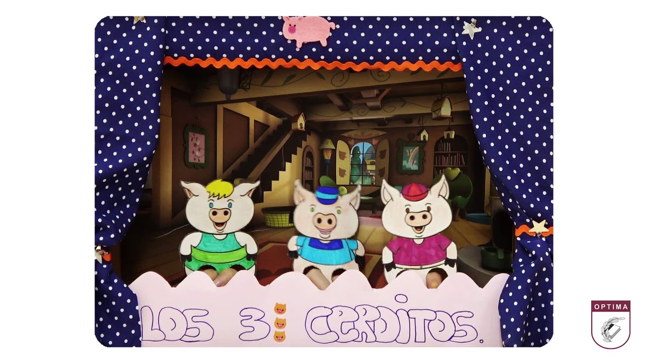 Los Tres Cerditos [Erase una vez en OPTIMA] - YouTube