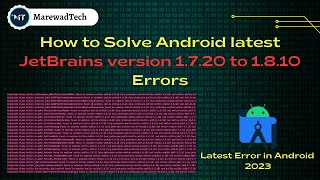 JetBrains version 1.7.20 to 1.8.10 Errors  Solve | latest Android Errors |Android Errors series 2023