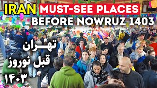 Must-See Final Moments of Pre-Nowruz 1403 in Tehran