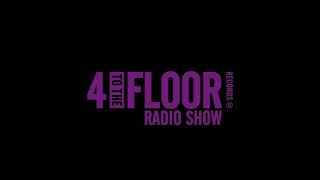 4 To The Floor Radio Show Ep 36 Presented by Seamus Haji