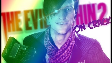 The Evil Within On CRACK - Part 2