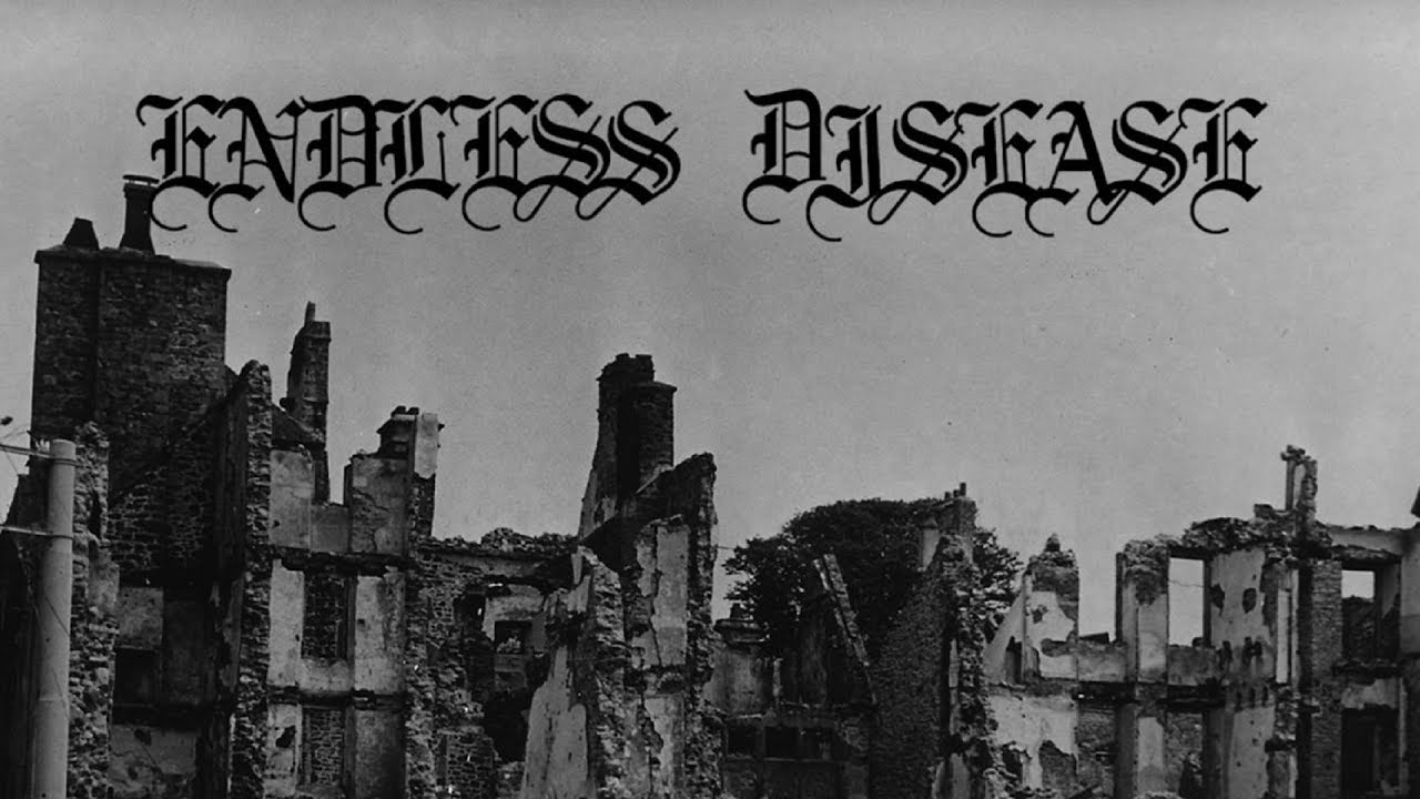 ENDLESS DISEASE - The End of All Life (2019) album stream