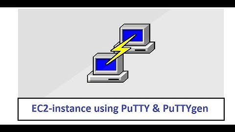 AWS EC2-insatance using PUTTYGEN & PUTTY