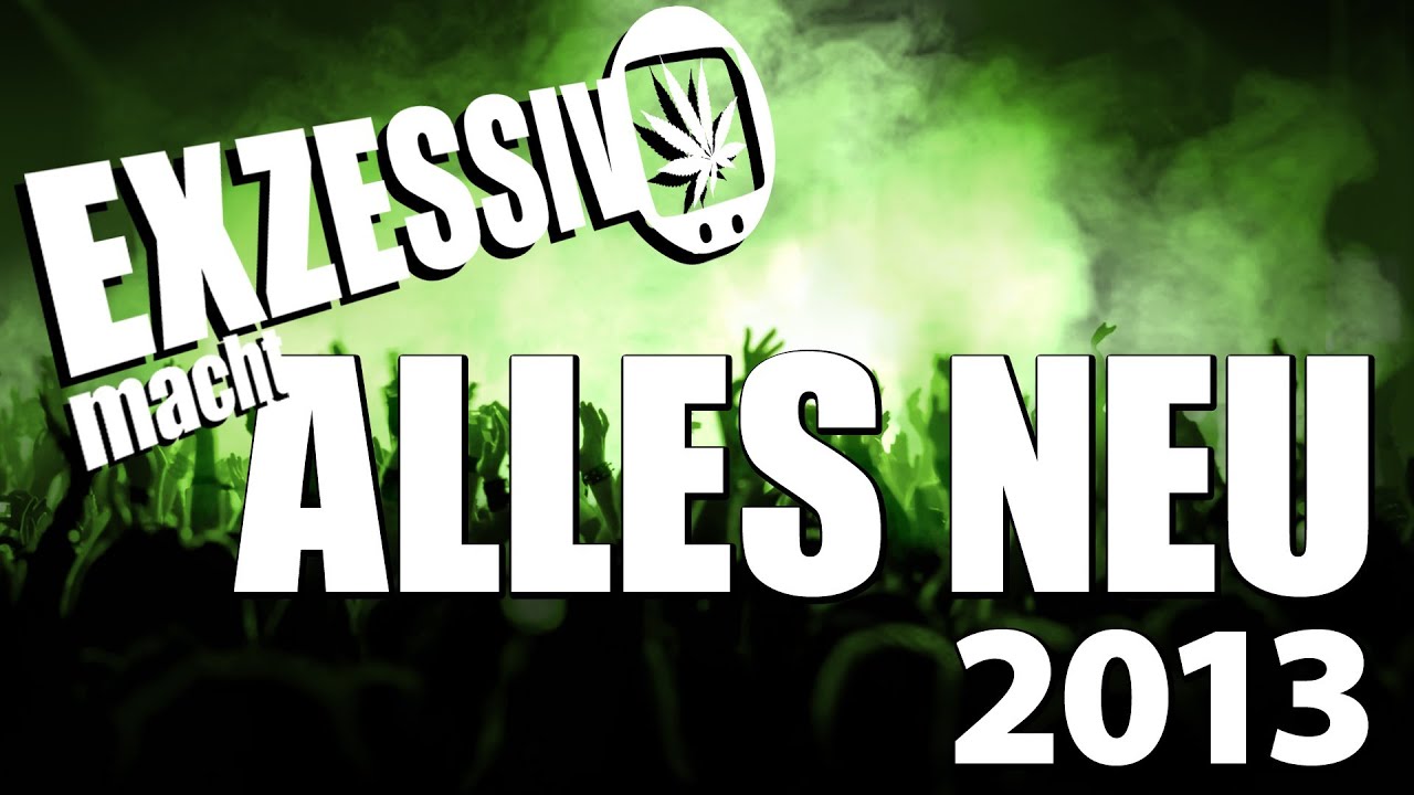 N° 205 exzessiv macht ALLES NEU 2013