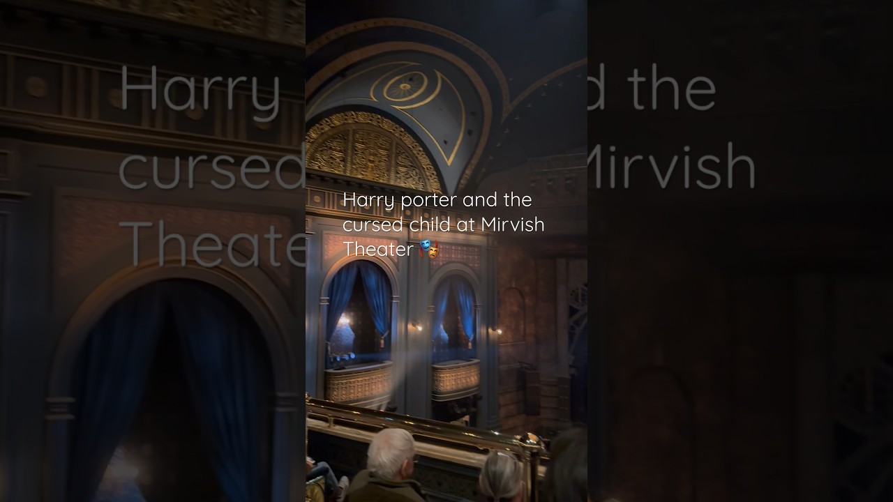 Harry porter & the cursed child Mirvish at Theater🎭 