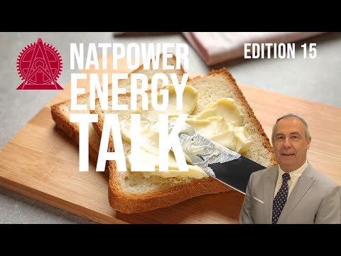 Why do oil and gas make your butter so pricy? - Natpower Energy Talk Edition 15