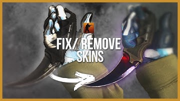 SKIN FIX/REMOVAL - CSGO Tutorial