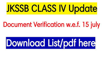 JKSSB Class IV Latest Update▪︎Document Verification w.e.f. 15 July.▪︎Download list here▪︎