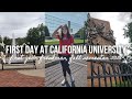 First day of college  freshman year  california university cal u