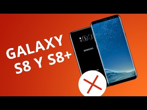 5 Motivos para NO comprar el Samsung Galaxy S8 y S8+