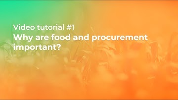 URBACT Video Tutorial #1 Why are food and procurement important?
