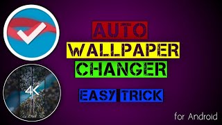 Auto wallpaper changer for android | How to set auto wallpaper changer screenshot 2