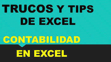 Trucos y Tips de Excel - contabilidad en Excel