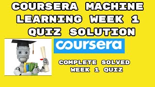 Coursera Machine Learning Week -1 Quiz Answer Solution 2021 | Stanford University | Andrew Ng