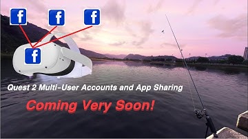 Quest 2 Multi-User Accounts and App Sharing Coming Very Soon!