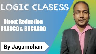 Direct Reduction BAROCO & BOCARDO | Logic Classes | Jagamohan Prusty