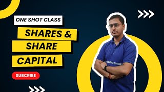 Shares &amp; Share Capital Class 12 | Full Explanation with Examples | DV Commerce Classes