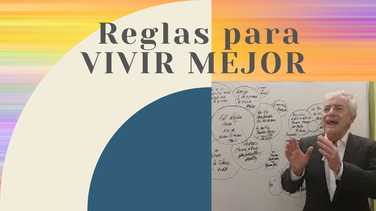 reglas para VIVIR MEJOR . 😊😊😊 - YouTube