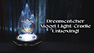 Dreamcatcher Mood Light Cradle Unboxing & Demo!