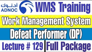 Responsibilities of Defeat Performer (DP) for Temporary Defeat as per ADNOC WMS | Lecture # 129