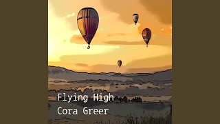 Flying High - Cora Greer