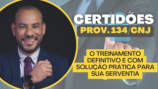 PASOS A PASSO: CERTIDÕES - PROVIMENTO CNJ N. 134/2022 - TUDO O QUE VOCÊ PRECISA SABER