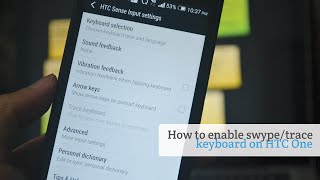 How to enable swype or trace keyboard on HTC one screenshot 1